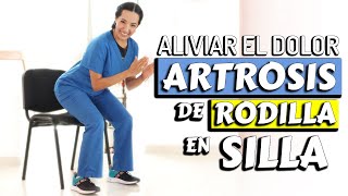 5 ejercicios en silla para ALIVIAR el dolor de la ARTROSIS de RODILLA [upl. by Payton]