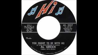 Al Green  You Ought To Be With Me  1972  HD [upl. by Juan]