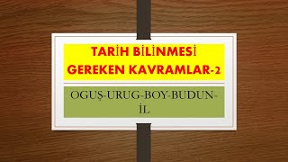 TARiH Bilinmesi gereken KAVRAMLAR2 Oguşurugboybudunil [upl. by Nosidam104]