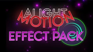 The Best EFFECT PACK on Alight Motion QR  XML [upl. by Gayn257]