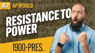 RESISTANCE to Power Structures After 1900 AP World History Review—Unit 8 Topic 7 [upl. by Aihpled]