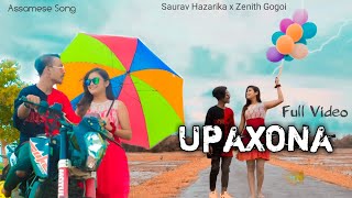 UPAXONA FULL VIDEO Meghe Borokha Hoi Anise Saurav Hazarika x Zenith Gogoi l Madhujya l Tanveer l [upl. by Orual]