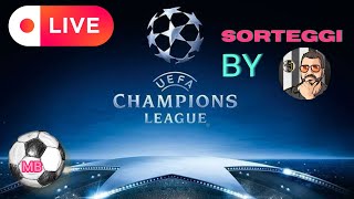 SORTEGGIO CHAMPIONS LEAGUE 🔴 Live reaction by MassiJ [upl. by Asirahc]