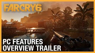 Far Cry 6 PC Features Overview Trailer  Ubisoft NA [upl. by Nniw]