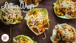 Lettuce Wraps Recipe  Chef Sanjyot Keer  Your Food Lab [upl. by Eiramllij]