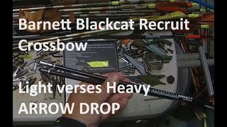 Barnett Blackcat Recruit Crossbow Light verses Heavy Arrow Trajectory [upl. by Ynaffyt]