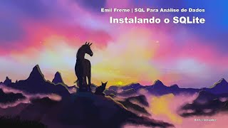 Instalando o SQLite  SQL [upl. by Aisital]