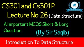 cs301 lecture 26 cs301 short lecture 26 cs301 short lectures cs301 data structure By Sir Saqib [upl. by Treble383]