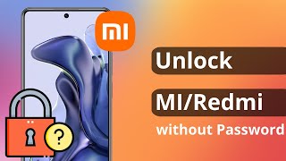 How to Unlock Xiaomi Phone without Password  Reset Redmi Phone When Locked [upl. by Ahsekin991]