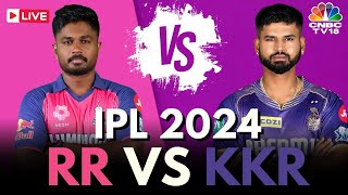 IPL 2024 LIVE RR Vs KKR LIVE Match  Rajasthan Royals Vs Kolkata Knight Riders Score LIVE  N18L [upl. by Yelraf]