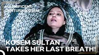 The Death of Kosem Sultan the Most Unforgettable Woman in History  Magnificent Century Kosem [upl. by Chandless]