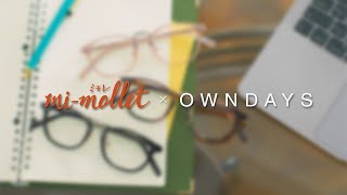 New Frame Collaboration mimollet x OWNDAYS [upl. by Rusty]