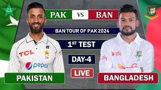 PAKISTAN vs BANGLADESH 1ST TEST MATCH DAY 4 LIVE SCORES  PAK vs BAN LIVE MATCH  BAN 1ST SESSION [upl. by Kristin]