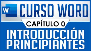 Curso Word  Capitulo 0 Introducción para principiantes [upl. by Rafaela]