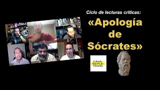 «Apología de Sócrates»  Ciclo de lecturas críticas del Colegio Abierto de Filosofía [upl. by Zolnay]