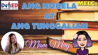 ANG NOBELA AT ANG TUNGGALIAN  FILIPINO 9 MELCs  Mam May [upl. by Nelyahs]