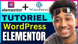 Comment Utiliser Wordpress Avec Elementor  Comment Créer Un Site Wordpress Avec Elementor 2024 [upl. by Enyamrahs]