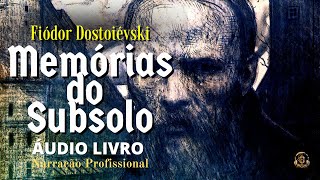 AUDIOBOOKCOMPLETO MEMÓRIAS DO SUBSOLO  Fiódor Dostoiévski [upl. by Oluap392]