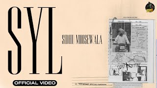 SYL Official Video SIDHU MOOSE WALA [upl. by Jovia273]