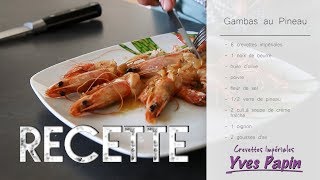 Crevettes Impériales au Pineau [upl. by Deys]