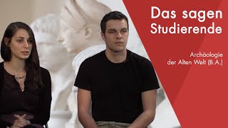 quotDas sagen die Studierendenquot  Archäologie der Alten Welt BA studieren [upl. by Pip]