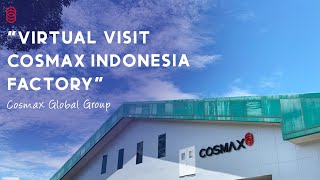 Virtual Visit Cosmax Indonesia Factory Part of Cosmax Global Group [upl. by Frodine957]