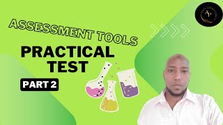 17b Understanding CBET  Assessment Tools  Support materials  Practical Assessment  Part 2 [upl. by Repsac437]