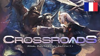 FINAL FANTASY XIV mise à jour 71  Crossroads [upl. by Racso173]