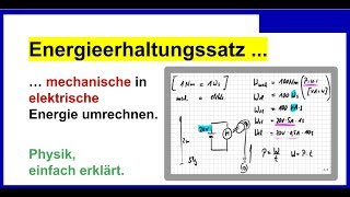 Energieerhaltungssatz mechanische in elektrische Energie umrechnen EES01 [upl. by Harvard]