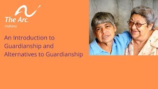 An Introduction to Guardianship and Alternatives to Guardianship [upl. by Nnaitsirhc]