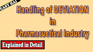 Deviation handling in pharmaceutical companywhat is plannedunplannedcriticalmajor deviation [upl. by Bonnette]