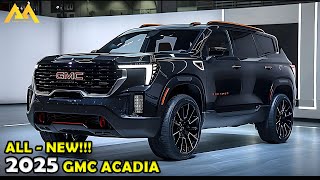 2025 GMC ACADIA FIRST LOOK WHAT TO EXPECT FROM THE NEW MODEL [upl. by Hesoj]