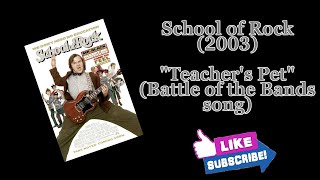 School of Rock Teachers Pet Battle of the Bands Song [upl. by Angle309]