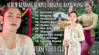 10 Video KENDANG KEMPUL Banyuwangi  OJO CILIK ATI  BINGUNG  TOMBO KANGENE ATI [upl. by Einhpets]