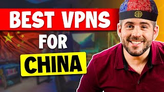 Best VPNs For China in 2024 – Only 3 Work Well Tested Daily [upl. by Nulubez653]