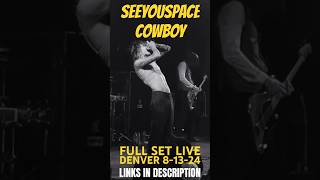 SeeYouSpaceCowboy Full Set Link  The Bluebird Theater Denver CO August 13th 2024 shorts [upl. by Edya]