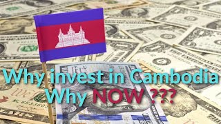 Why invest in Cambodia and why now A Land of Opportunities [upl. by Leoj42]