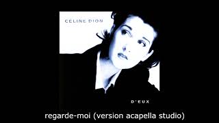 Céline Dion  Regardemoi version acapella studio [upl. by Ilah]