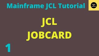 JobCard in JCL  Mainframe JCL Practical Tutorial  Part 1 Vol Revised [upl. by Storm893]