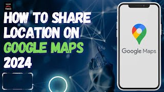 How To Share Location On Google Maps 2024 [upl. by Sims]