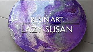 Resin Art  A Lazy Susan [upl. by Barrow656]