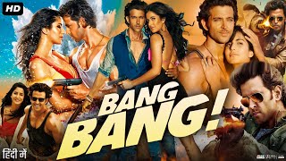 Bang Bang Full Movie  Hrithik Roshan  Katrina Kaif  Danny Denzongpa  Jimmy Shergill  HD  Facts [upl. by Odo]