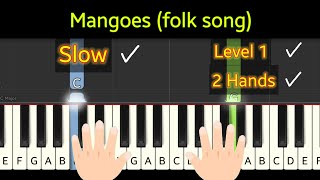 Mangoes  Folk Song  piano tutorial easy Level 1  slow version [upl. by Houlberg999]