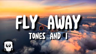 Tones and I  Fly away english lyrics [upl. by Kandace]