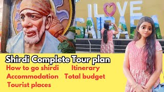 Shirdi complete tour plan in Telugu  Accommodation details [upl. by Niryt304]