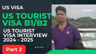 US Tourist Visa  US Visa Interview  US Visa Interview B1B2  US Visa  America Visa  PART 2 [upl. by Ynaffit335]