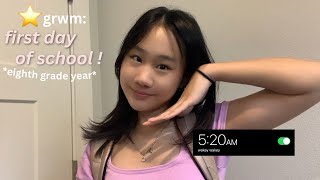 GRWM FOR THE FIRST DAY OF SCHOOL 🌟eighth grade morning routine [upl. by Eldwon]