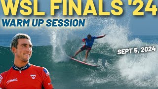 WSL Finals 2024 Trestles PreEvent Warm up Session [upl. by Warfore]