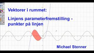 Linjens parameterfremstilling  punkter på linjen [upl. by Mareah]