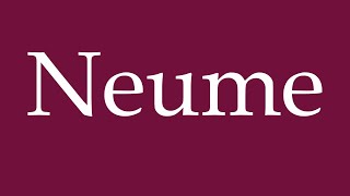 How to Pronounce Neume Correctly in German [upl. by Torto]